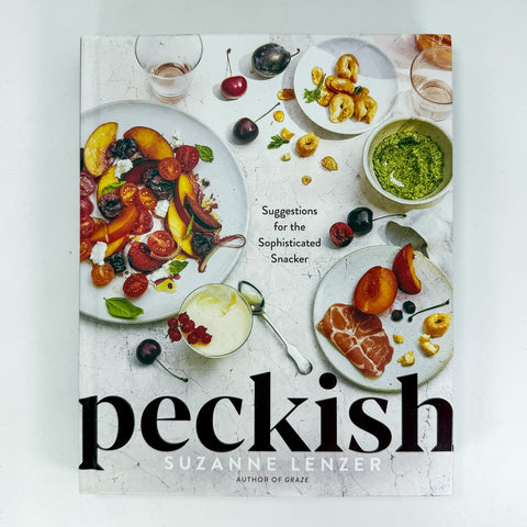 Peckish: Suggestions for the Sophisticated Snacker